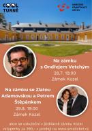 ZÁMEK KOZEL - NA ZÁMKU SE ZLATOU ADAMOVSKOU A PETREM ŠTĚPÁNKEM
